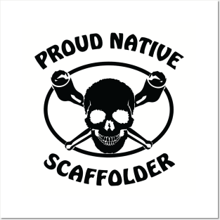 Proud Native Scaffolder Posters and Art